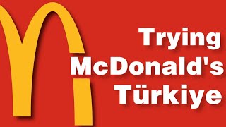 Trying McDonalds in Türkiye  McDonald’s World Tour [upl. by Tudela]