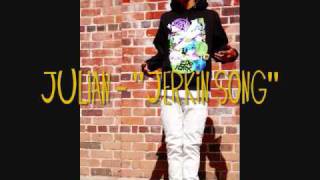 Julian GGPR  quotJerkin Songquot [upl. by Dryfoos]