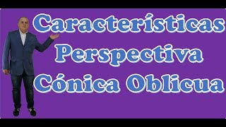 Características Perspectiva Cónica Oblicua [upl. by Donelson7]