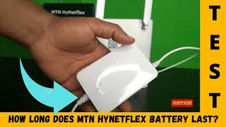 The TRUTH About MTN HynetFlex Router Battery Test How Long Does MTN HynetFlex Battery Last [upl. by Aicatsanna]