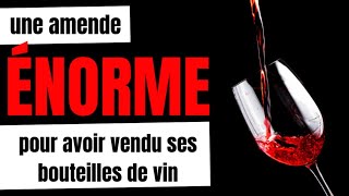 71 000 € DIMPÔTS POUR UN GAIN DE 72 000 € EN VENDANT DES BOUTEILLES DE VIN [upl. by Eelsel]