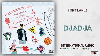 Tory Lanez  Djadja International Fargo [upl. by Cordle]