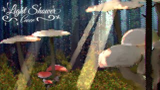 Light Shower Cover [upl. by Virginie]