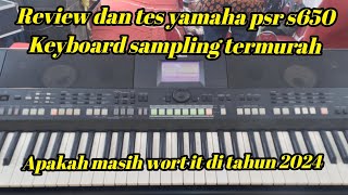 review Yamaha psr s650 keyboard sampling termurah [upl. by Amhser]