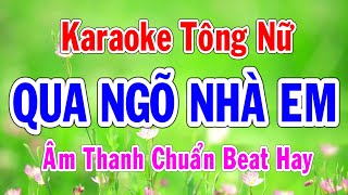 Karaoke Qua Ngõ Nhà Em Tông Nữ Beat Chuẩn Thành Lý Organ [upl. by Torr154]