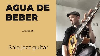 Agua de beber  ACJobim for solo guitar [upl. by Lateehs417]