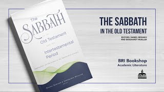 The Sabbath in the Old Testament and the Intertestamental Period [upl. by Kaylil]