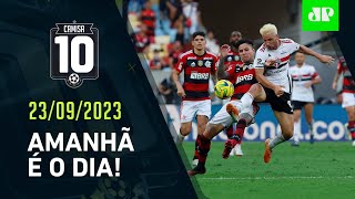 VAI FERVER São Paulo e Flamengo SE ENFRENTAM AMANHÃ pela GRANDE FINAL da Copa do Brasil  CAMISA 10 [upl. by Aslehc]