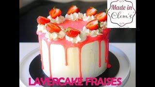 LAYER CAKE FRAISES  STRAWBERRIES MADE IN CLEMS [upl. by Nanji]