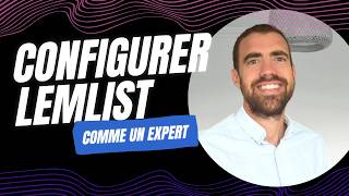 Comment paramétrer votre compte sur Lemlist [upl. by Nyleahs558]