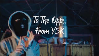 Triple01s  To The Opps From YSK NET VIDEO YSK [upl. by Alger]