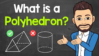 What is a Polyhedron  Geometry  Math with Mr J [upl. by Quenna]