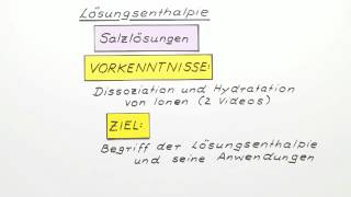 Lösungsenthalpie  Chemie  Allgemeine und anorganische Chemie [upl. by Tann]