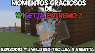 WILLY TROLLEA A VEGETTA  WIGETTA EXTREMO 3 [upl. by Aleka]