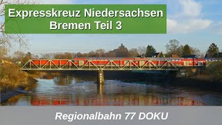 RB77 Expresskreuz Niedersachsen  Bremen Teil 3 Mitfahrt Bremen  Bremerhaven 2019 [upl. by Egroj]