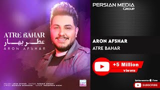 Aron Afshar  Atre Bahar  آرون افشار  عطر بهار [upl. by Hamian]