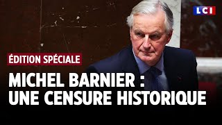 Censure du gouvernement Barnier l’heure de vérité  édition spéciale sur LCI [upl. by Greenwell675]