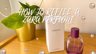 Refilling a Zara Perfume bottle Easy Refill ✨ Filipina in Spain 🇵🇭🇪🇸 [upl. by Araeit825]