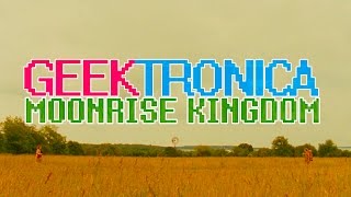 Moonrise Kingdom  Heroic WeatherConditions of the Universe Geektronica Synth Cover [upl. by Stillman]