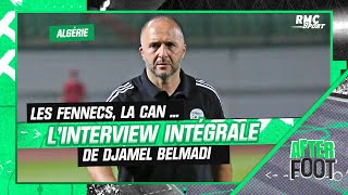 Foot  Algérie  Linterview intégrale du sélectionneur Djamel Belmadi dans LAfter [upl. by Hanoy]