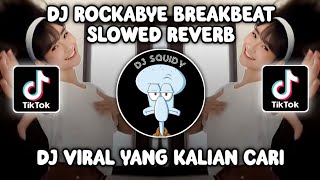 DJ ROCKABYE BREAKBEAT SLOWED REVERB BY RIZKY YETE VIRAL TIKTOK TERBARU 2023 [upl. by Oneill631]