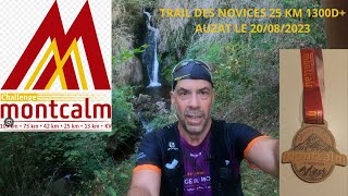 MONTCALM TRAIL DES NOVIS 25KM 1300D A AUZAT [upl. by Giardap]