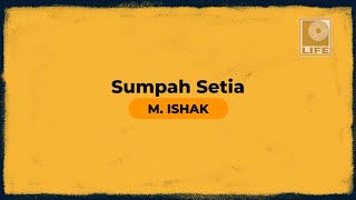 M Ishak  Sumpah Setia Official Karaoke Video [upl. by Adelpho]