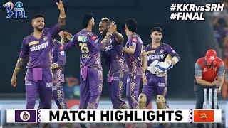 KKR Vs SRH IPL 2024 Final Full Match Highlights  KKR VS SRH Final IPL Match Highlights 2024 [upl. by Tristram278]