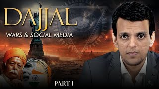 Emergence of Dajjal  Deception Wars amp Social Media  Role of Big Countries In End Times [upl. by Soisinoid]