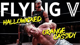 Flying V Fights Pro Wrestling  FULL MATCH Hallowicked v Orange Cassidy [upl. by Niraj75]