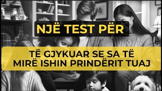 Në test për të gjykuar se sa të mirë ishin prindërit tuaj [upl. by Eiltan334]