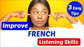 How to improve French listening comprehension [upl. by Shaver]