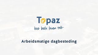 Arbeidsmatige dagbesteding bij Beleef en Activiteiten Centrum Topaz Overduin [upl. by Nettie]