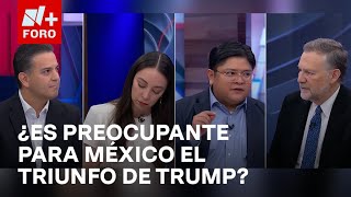 ¿México debe encender las alarmas luego del triunfo de Trump en EEUU  Es la Hora de Opinar [upl. by Imac133]