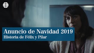 Anuncio de Lotería Navidad 2019 Pilar y Félix [upl. by Bithia]