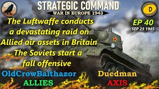 Strategic Command War in Europe 1943 Scenario Ep 40 OldCrowBalthazor Allies vs Duedman Axis [upl. by Harwill]