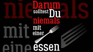 Darum solltest du niemals mit einer Gabel essen [upl. by Manus]