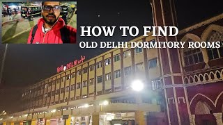 How to find  Dormitory Room  Old Delhi Station  delhi stay [upl. by Lepine]