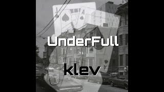 UnderFull  Klev  Video Oficial [upl. by Morentz]