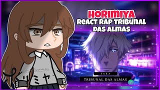 horimiya react ao rap tribunal das almas Takagacha club [upl. by Reivaz32]