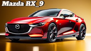 Breaking News New 2025 Mazda RX9 Unveiled First Look [upl. by Blanche724]