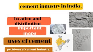 Cement industry in india location and distribution  uses and challenges  problems of industry [upl. by Margalo]