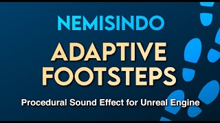 Introducing Nemisindos Adaptive Footsteps  Procedural Footsteps for Unreal Engine [upl. by Ydnolem]