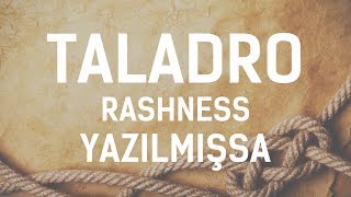 Taladro  Yazılmışsa Feat Rashness [upl. by Ateloiv]