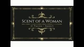 Scent of a Woman  Al Pacino  Speech [upl. by Bernarr]