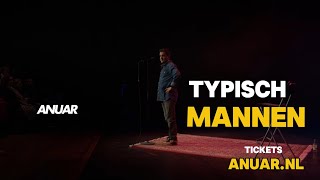 TYPISCH MANNEN typisch man anuarcomedian [upl. by Llyrat]