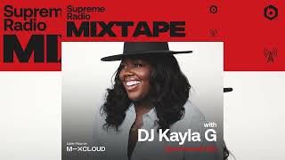 DJ Kayla G  Supreme Radio MIXTAPE EP 20 BPMSUPREME  2PAC LL COOL J LIL KIM TONY YAYO NOTORIO [upl. by Akeme]