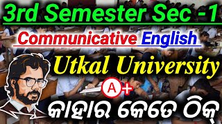 Sec 1 Answer Discussion 🔥 Utkal University Communicative English 2023 Question Answer Discuss [upl. by Tor]