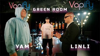 Vapify Green room YAM VS LINLI 14 Fināls [upl. by Eneg]