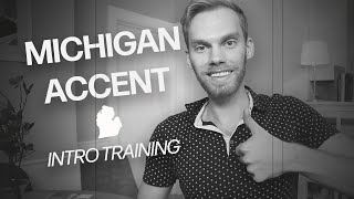 Michigan Accent And Slang Introductory Training  Moving To Michigan [upl. by Hakim]